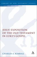 Jesus__exposition_of_the_Old_Testament_in_Luke_s_gospel