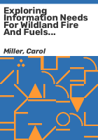 Exploring_information_needs_for_wildland_fire_and_fuels_management