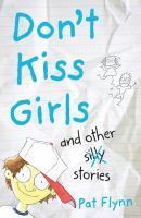 Don_t_kiss_girls_and_other_silly_stories