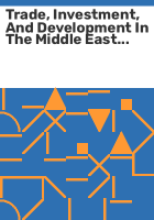 Trade__investment__and_development_in_the_Middle_East_and_North_Africa