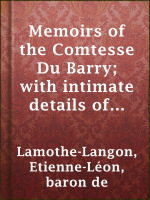 Memoirs_of_the_Comtesse_Du_Barry__with_intimate_details_of_her_entire_career_as_favorite_of_Louis_XV