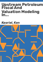 Upstream_petroleum_fiscal_and_valuation_modeling_in_Excel