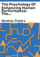 The_psychology_of_enhancing_human_performance