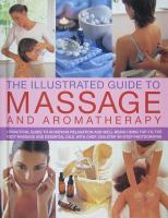 The_illustrated_guide_to_massage_and_aromatherapy