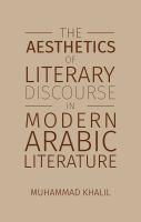 The_aesthetics_of_literary_discourse_in_modern_Arabic_literature