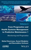 From_prognostics_and_health_systems_management_to_predictive_maintenance_1