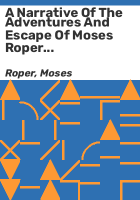 A_narrative_of_the_adventures_and_escape_of_Moses_Roper_from_American_slavery