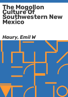 The_Mogollon_culture_of_southwestern_New_Mexico
