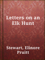 Letters_on_an_Elk_Hunt