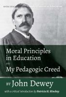 Moral_principles_in_education_and_my_pedagogic_creed_by_John_Dewey