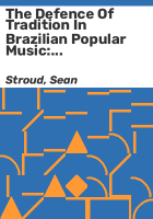 The_defence_of_tradition_in_Brazilian_popular_music