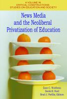 News_media_and_the_neoliberal_privatization_of_education