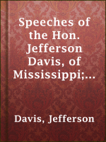 Speeches_of_the_Hon__Jefferson_Davis__of_Mississippi__delivered_during_the_summer_of_1858