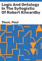 Logic_and_ontology_in_the_syllogistic_of_Robert_Kilwardby