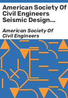 American_Society_of_Civil_Engineers_seismic_design_criteria_for_structures__systems__and_components_in_nuclear_facilities