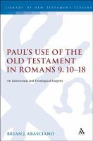 Paul_s_use_of_the_old_testament_in_Romans_9_10-18