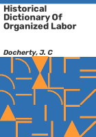 Historical_dictionary_of_organized_labor