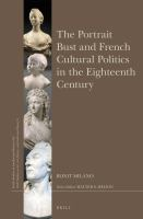 The_portrait_bust_and_French_cultural_politics_in_the_eighteenth_century