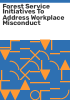 Forest_Service_initiatives_to_address_workplace_misconduct