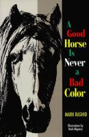 A_good_horse_is_never_a_bad_color