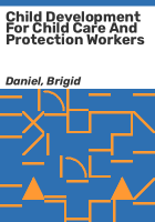 Child_development_for_child_care_and_protection_workers