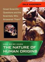How_do_we_know_the_nature_of_human_origins