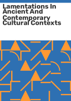 Lamentations_in_ancient_and_contemporary_cultural_contexts