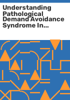 Understanding_pathological_demand_avoidance_syndrome_in_children