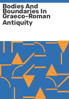 Bodies_and_boundaries_in_Graeco-Roman_antiquity