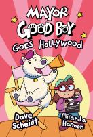 Mayor_Good_Boy_goes_Hollywood