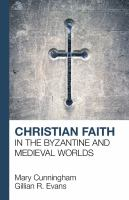 Christian_faith_in_the_Byzantine_and_Medieval_worlds