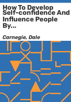 How_to_develop_self-confidence_and_influence_people_by_public_speaking