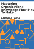 Mastering__organizational_knowledge_flow