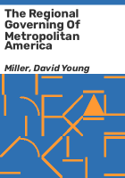 The_regional_governing_of_metropolitan_America