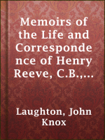 Memoirs_of_the_Life_and_Correspondence_of_Henry_Reeve__C_B___D_C_L