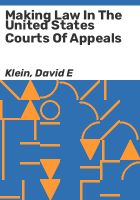 Making_law_in_the_United_States_Courts_of_Appeals