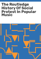 The_Routledge_history_of_social_protest_in_popular_music