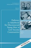 Pathways_to_adulthood_for_disconnected_young_men_in_low-income_communities