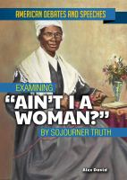 Examining__Ain_t_I_a_Woman___by_Sojourner_Truth