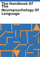 The_handbook_of_the_neuropsychology_of_language