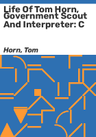 Life_of_Tom_Horn__Government_scout_and_interpreter