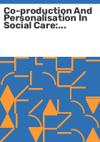 Co-production_and_personalisation_in_social_care