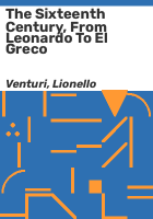 The_sixteenth_century__from_Leonardo_to_El_Greco