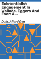 Existentialist_engagement_in_Wallace__Eggers_and_Foer