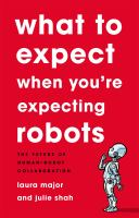 What_to_expect_when_you_re_expecting_robots