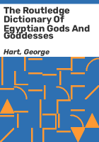 The_Routledge_dictionary_of_Egyptian_gods_and_goddesses