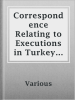 Correspondence_Relating_to_Executions_in_Turkey_for_Apostacy_from_Islamism
