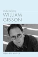 Understanding_William_Gibson