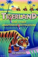 Tigerland_and_other_unintended_destinations