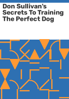 Don_Sullivan_s_secrets_to_training_the_perfect_dog